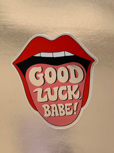 Good Luck, Babe! Sticker (shiny metallic)