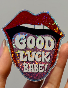 Good Luck, Babe! Sticker (chunky glitter)