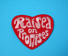 Raised on Promises Patch